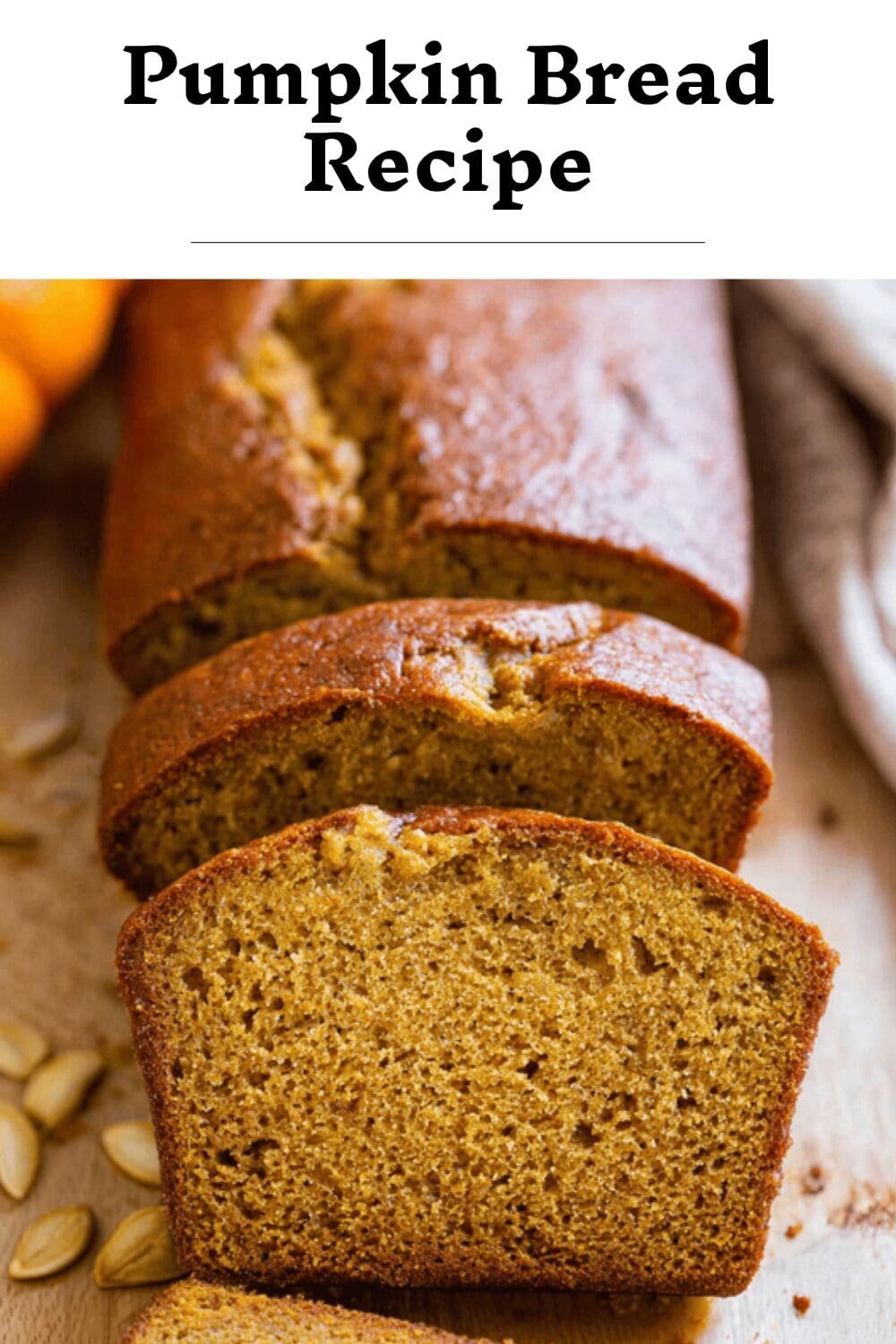 Pumpkin Bread Recipe
