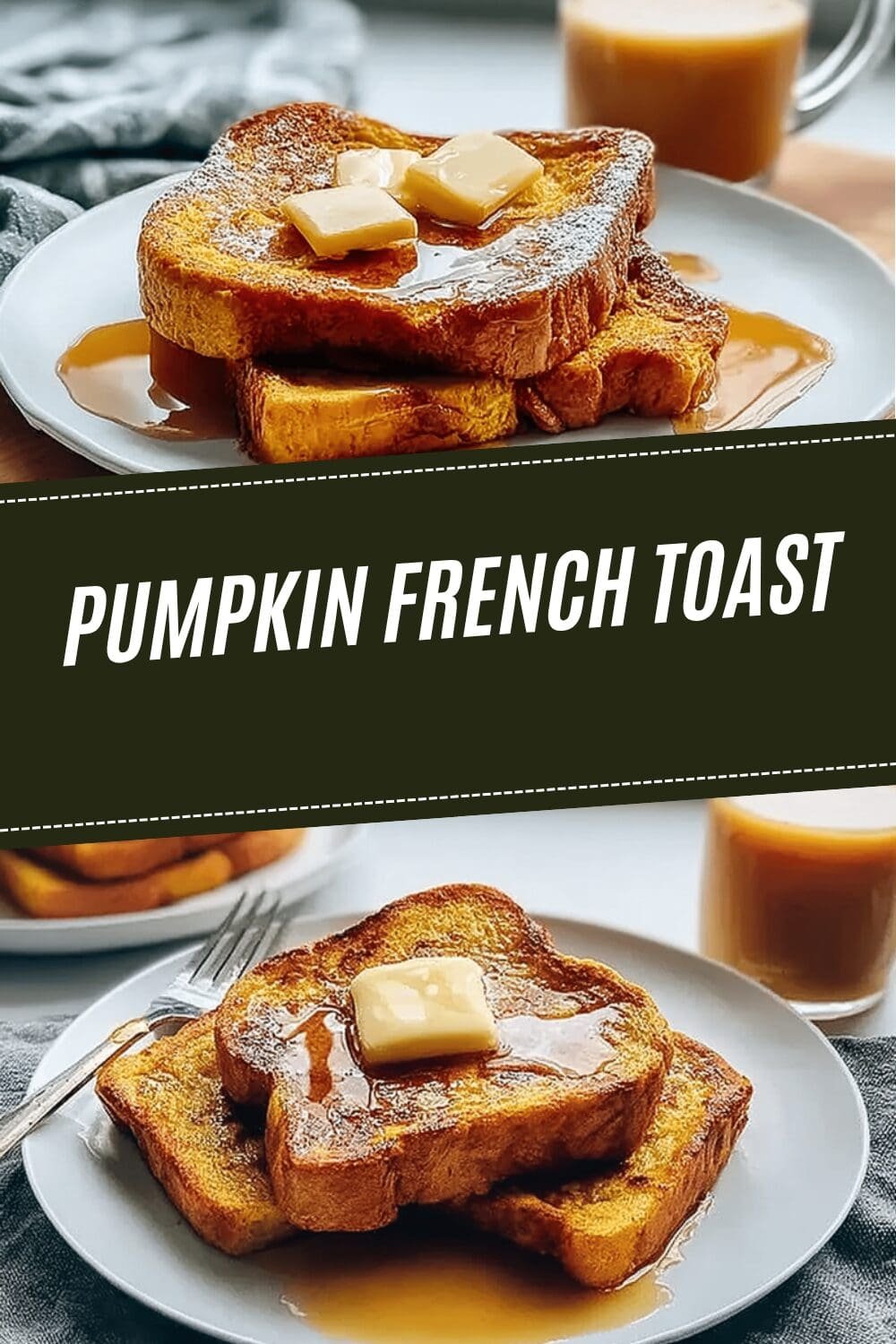 Pumpkin French Toast
