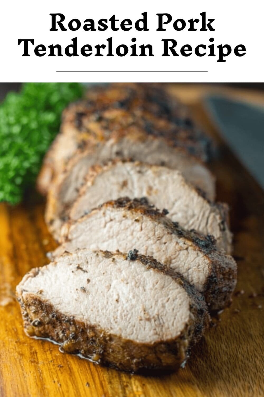Roasted Pork Tenderloin Recipe