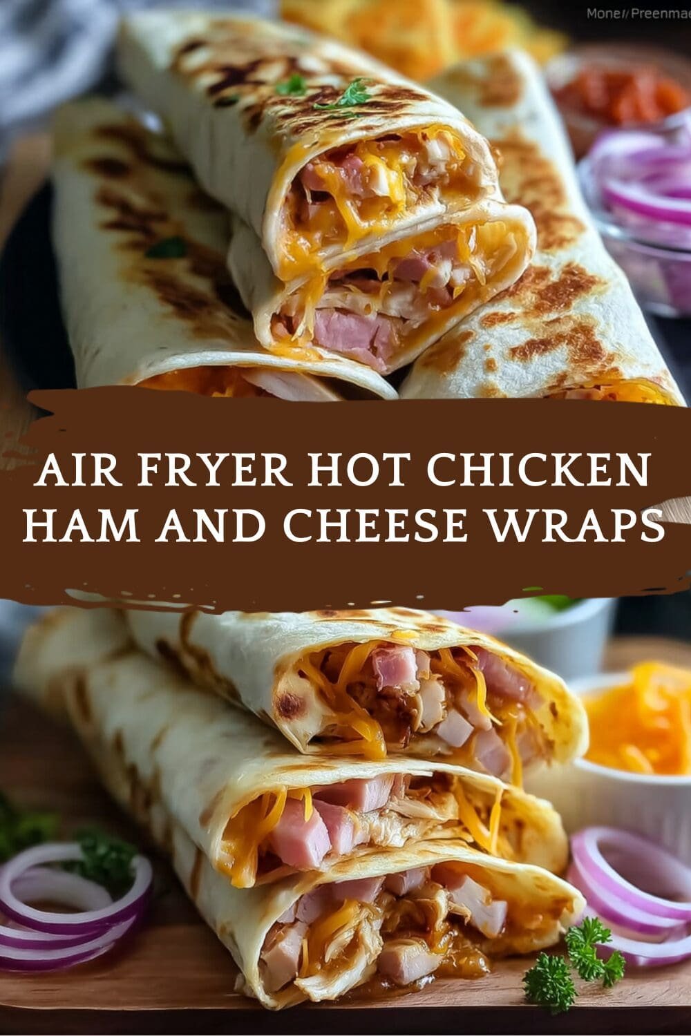 Air Fryer Hot Chicken Ham And Cheese Wraps