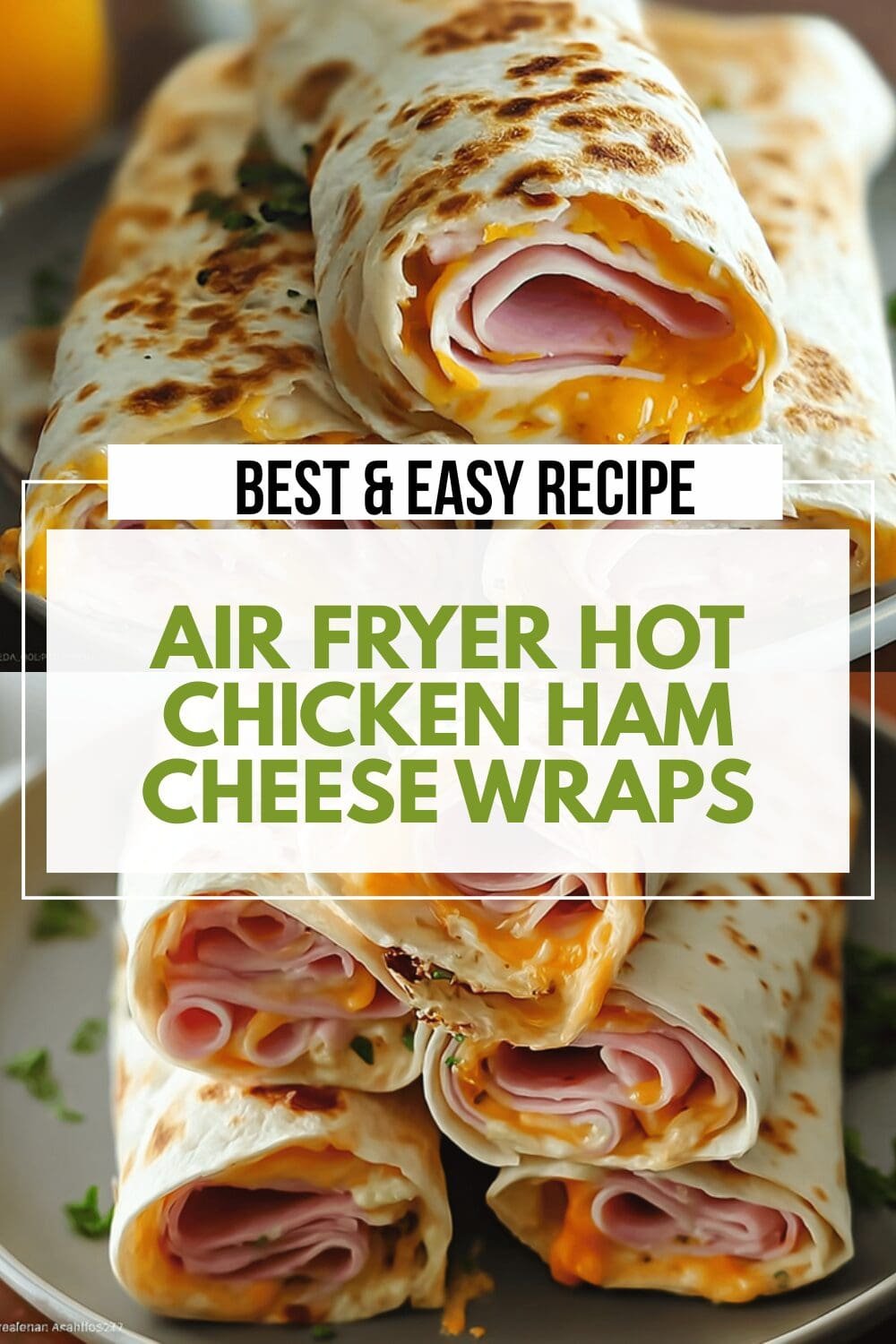 Air Fryer Hot Chicken Ham Cheese Wraps