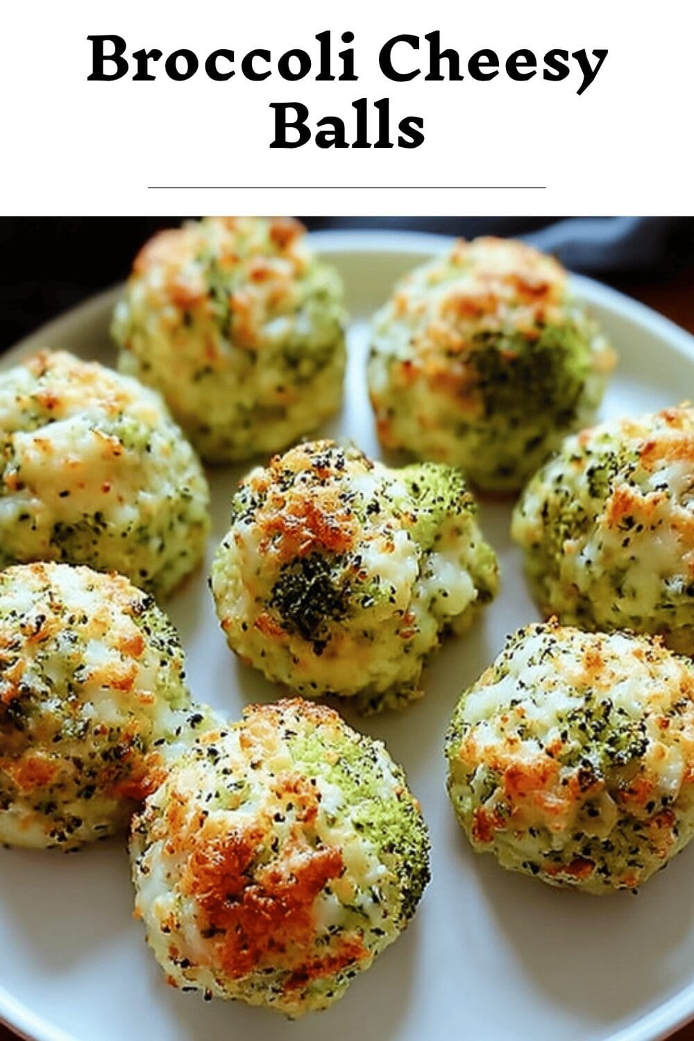 Broccoli Cheesy Balls