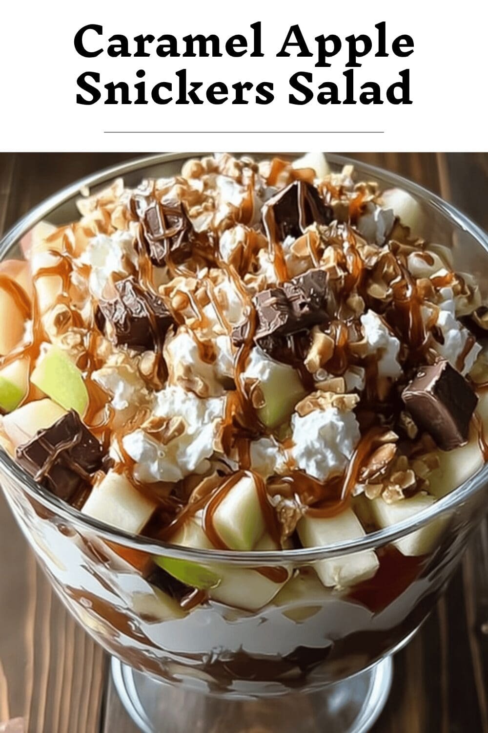 Caramel Apple Snickers Salad