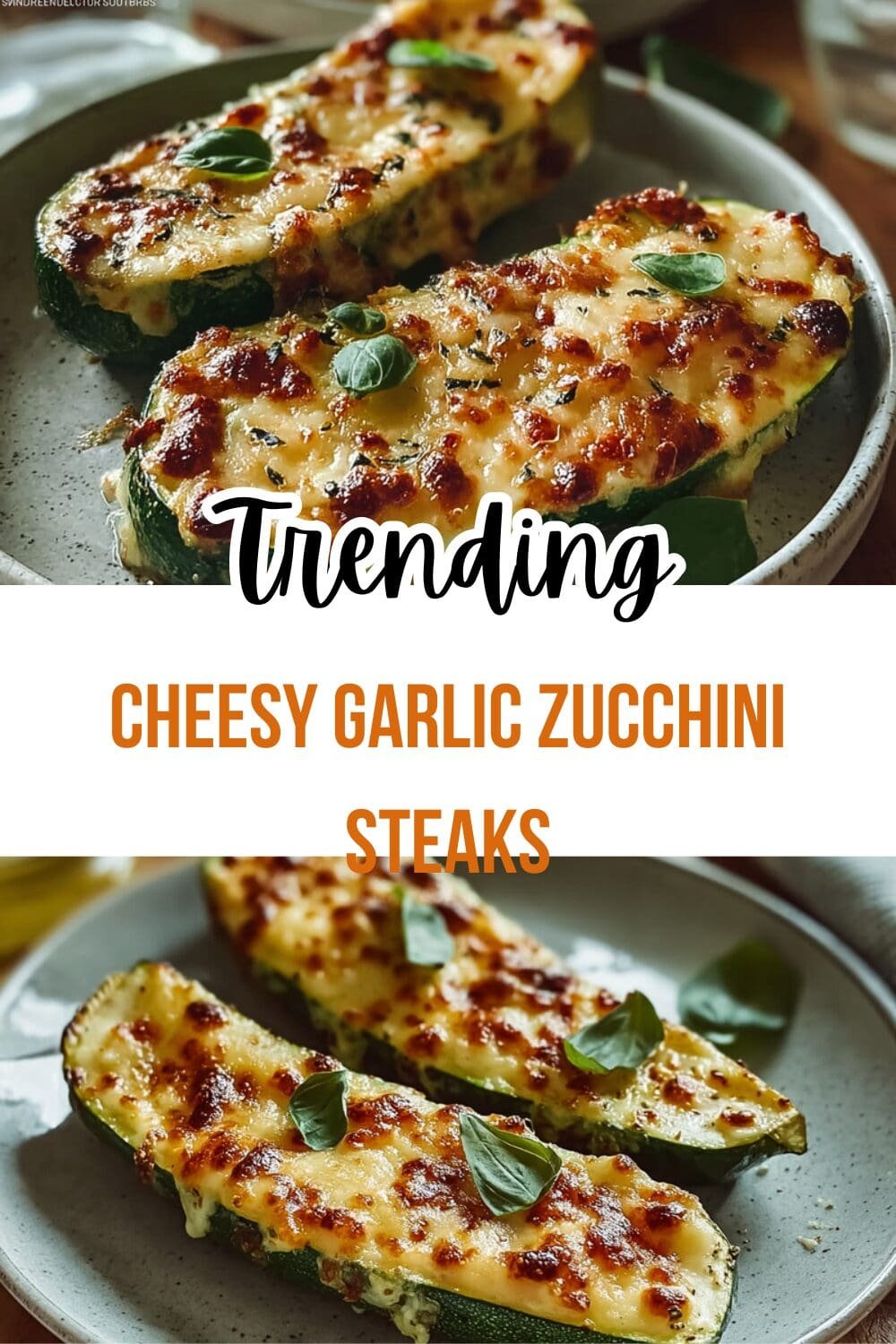Cheesy Garlic Zucchini Steaks