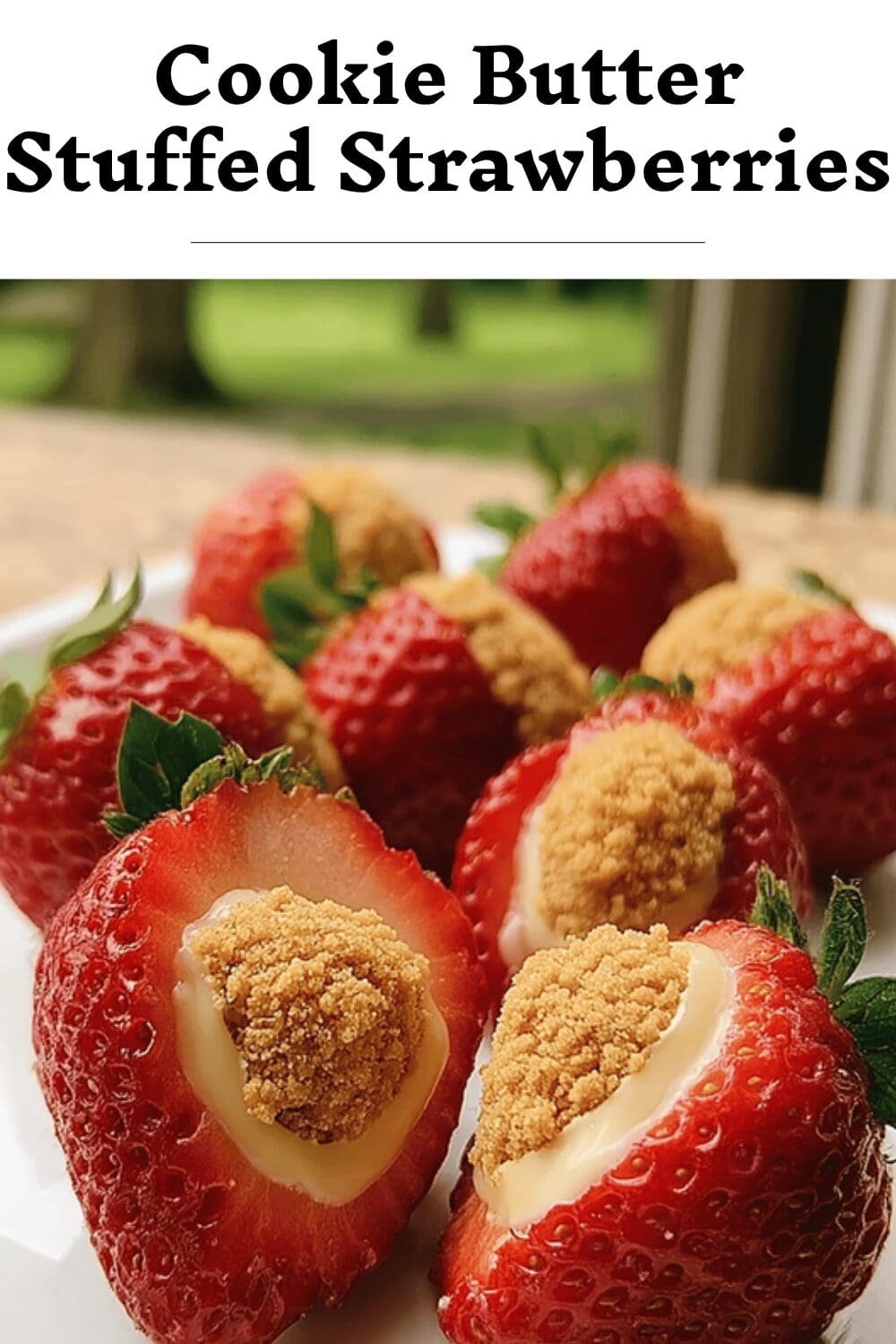 Cookie Butter Stuffed Strawberries