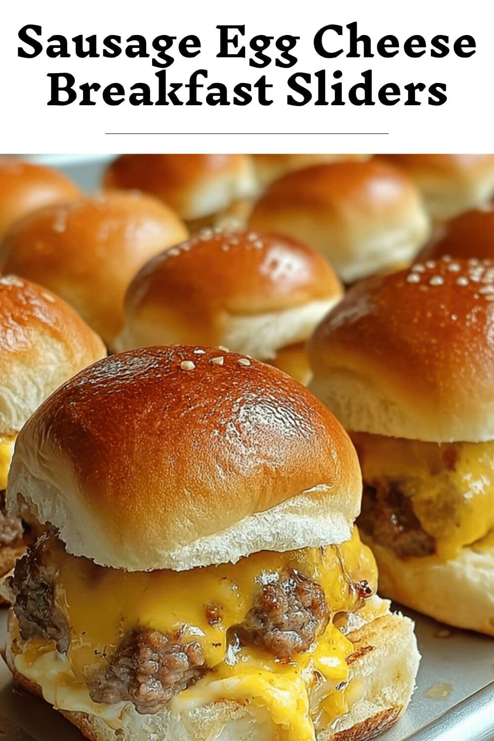 Sausage Egg Cheese Breakfast Sliders