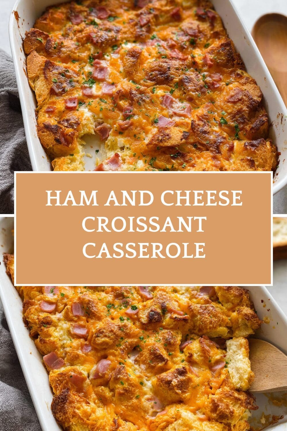 Ham And Cheese Croissant Casserole