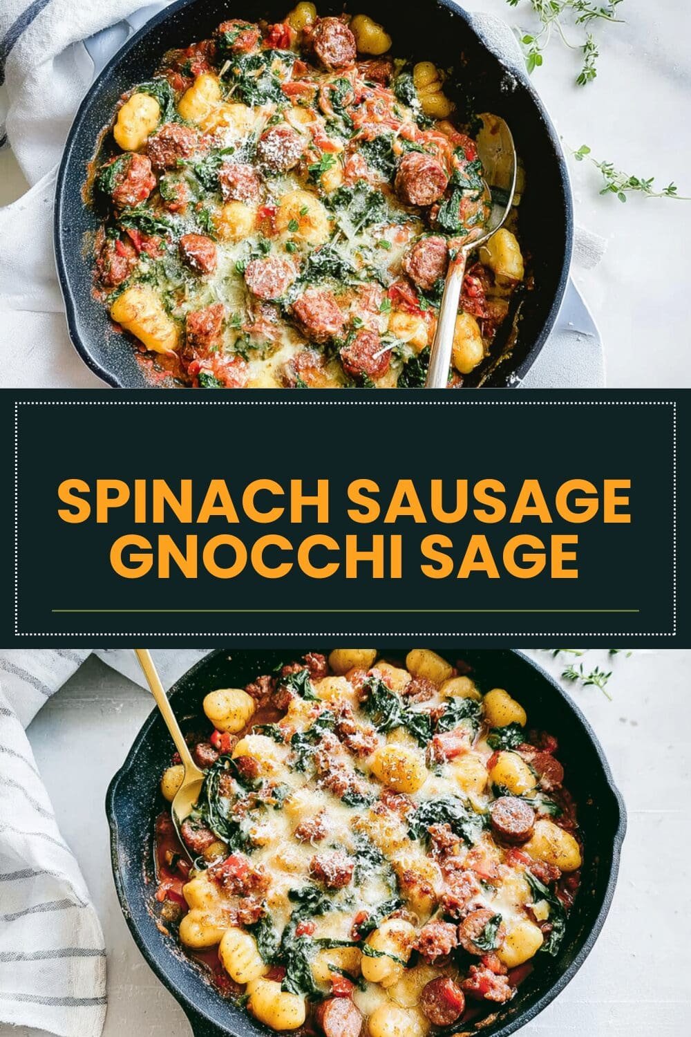 Spinach Sausage Gnocchi Sage