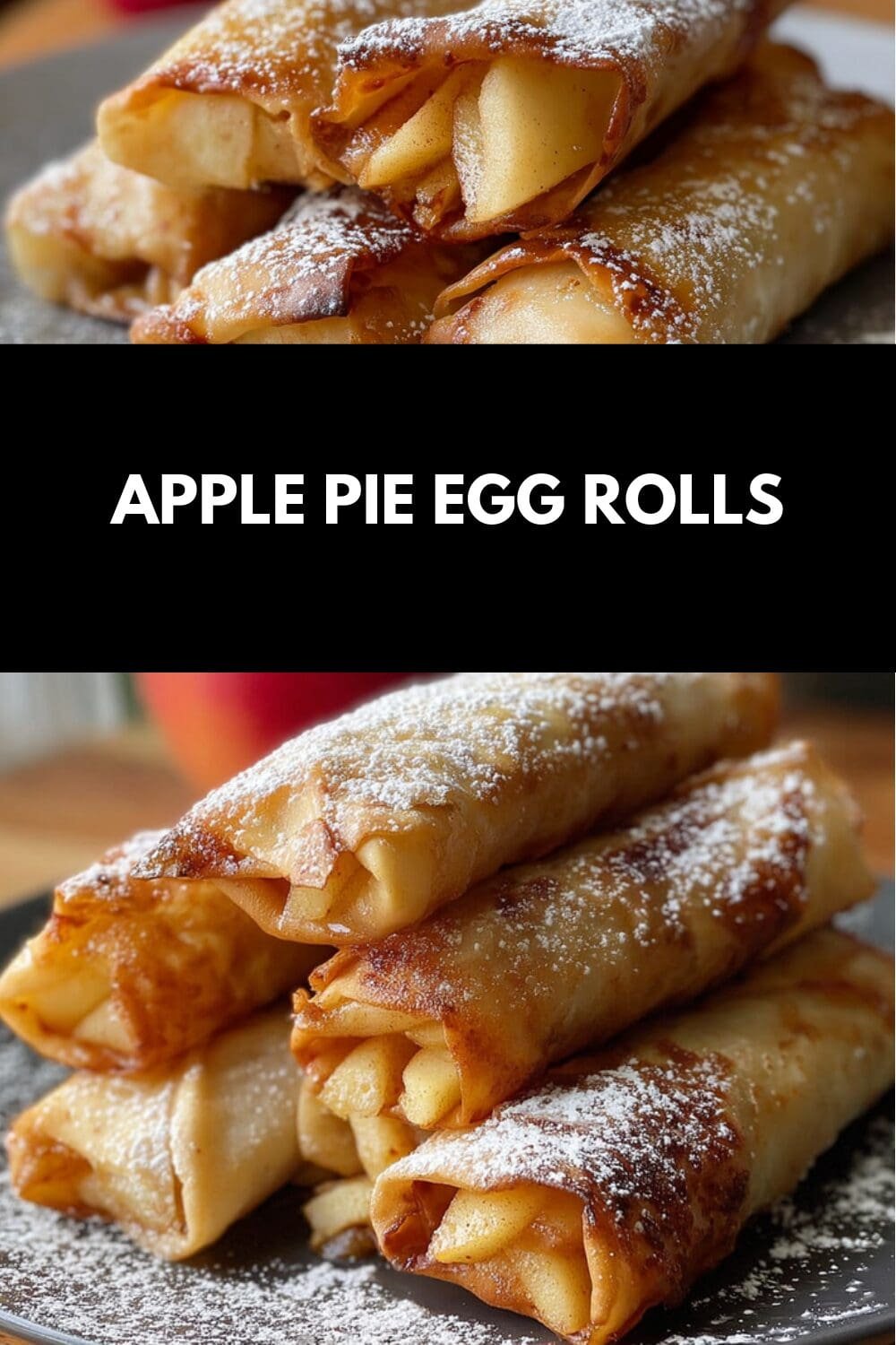 Apple Pie Egg Rolls