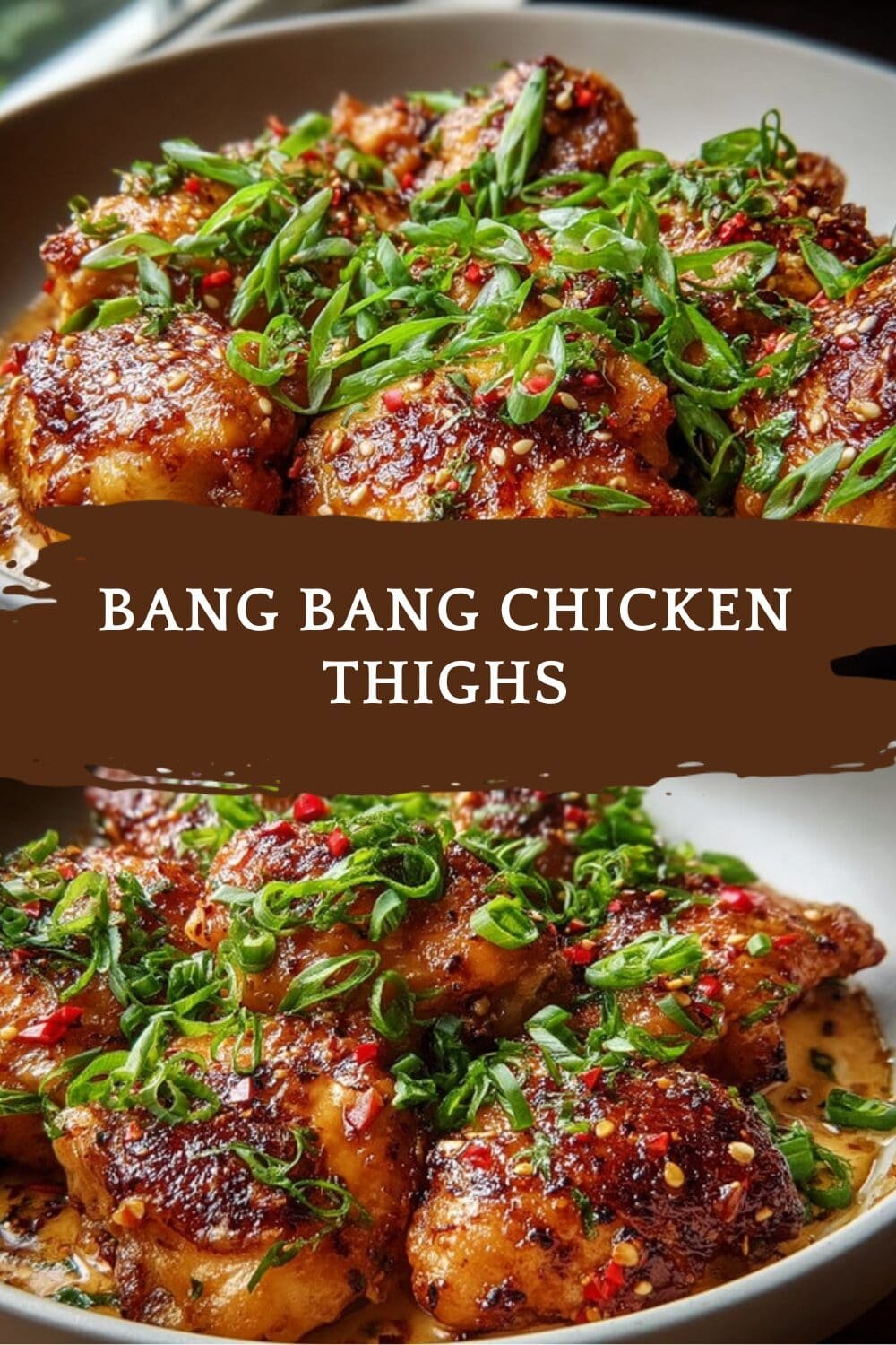 Bang Bang Chicken Thighs