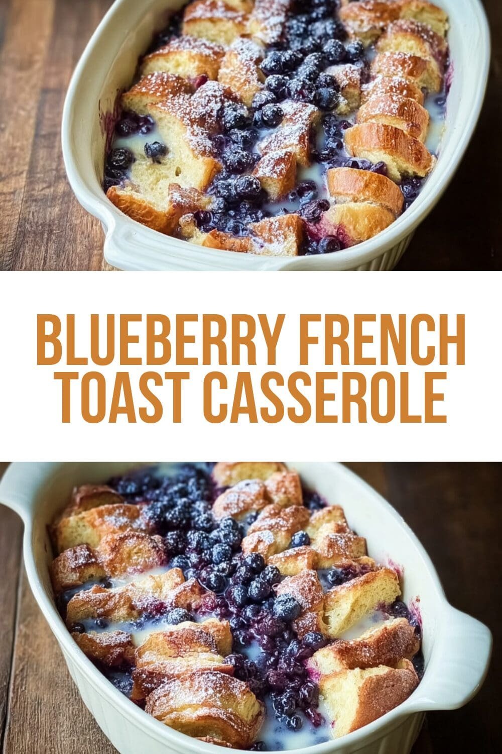 Blueberry French Toast Casserole