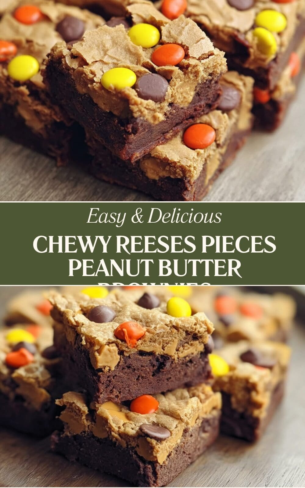 Chewy Reeses Pieces Peanut Butter Brownies
