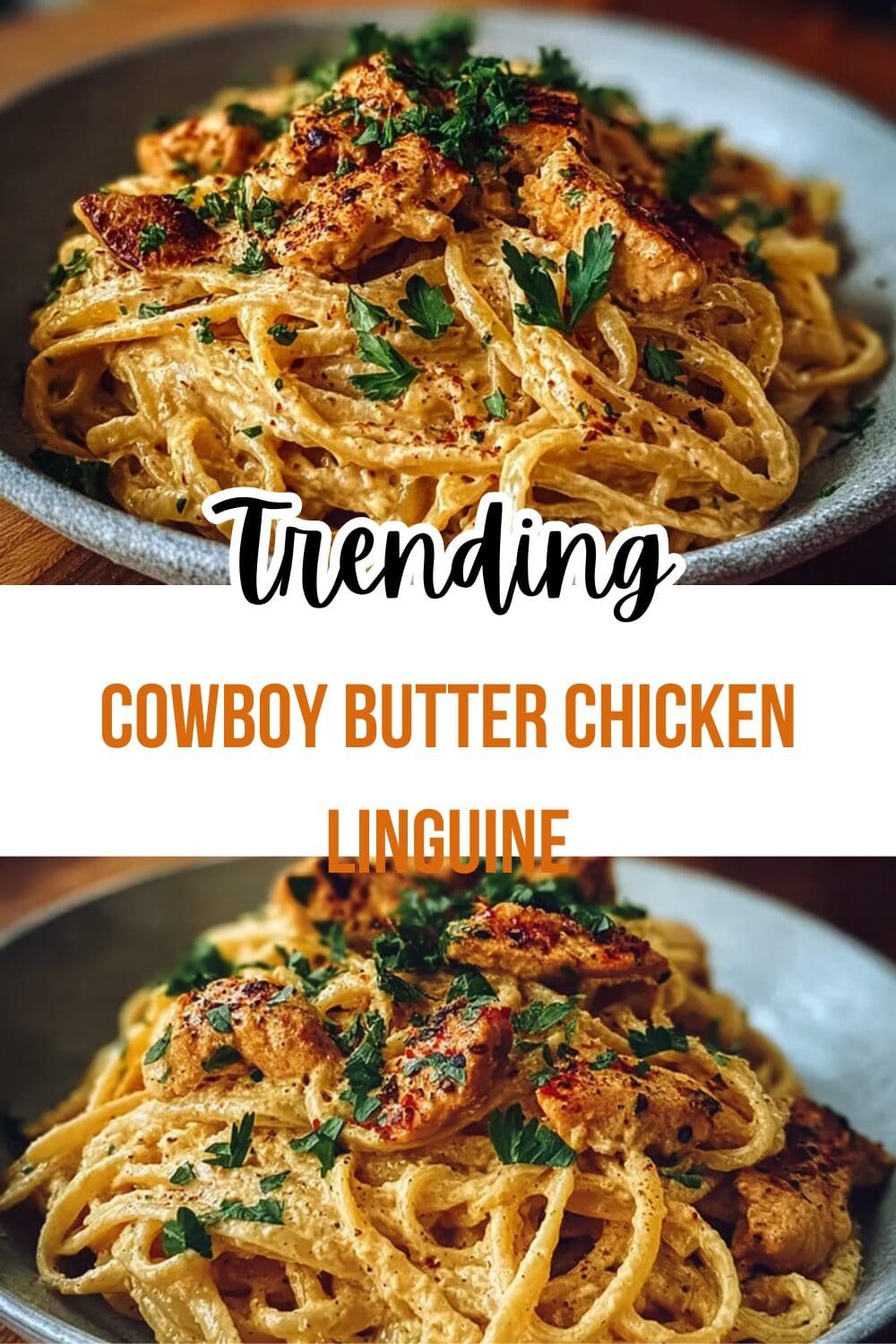 Cowboy Butter Chicken Linguine