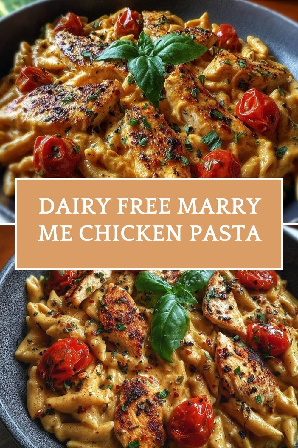 Dairy Free Marry Me Chicken Pasta