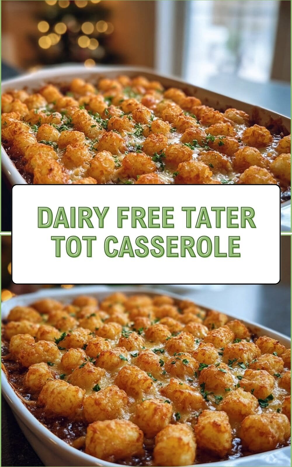 Dairy Free Tater Tot Casserole