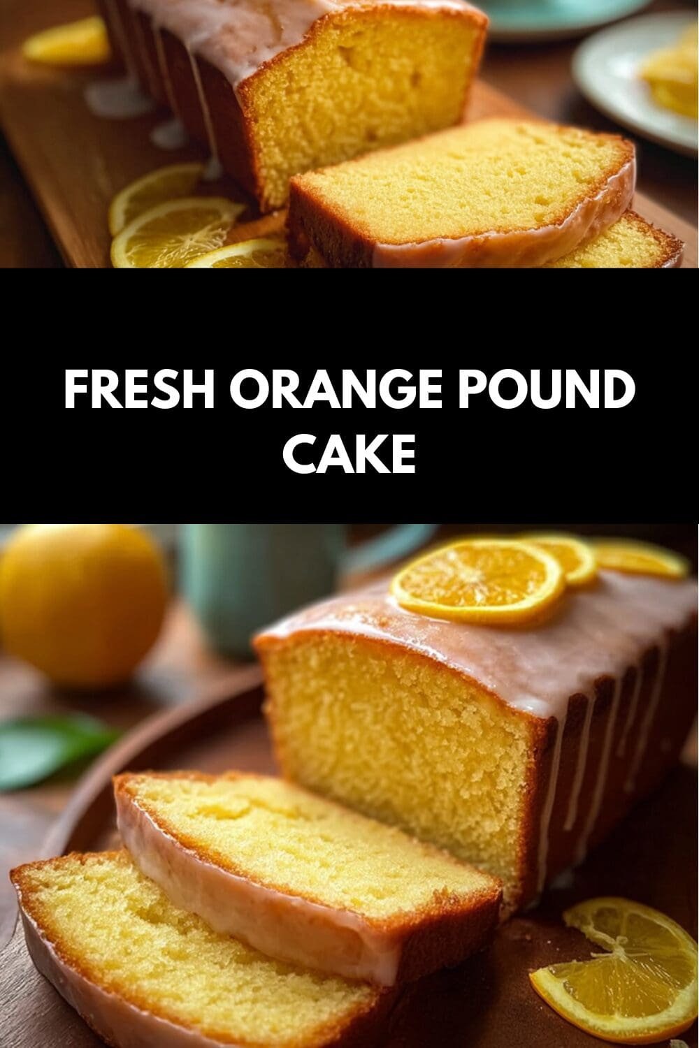 Fresh Orange Pound Cake