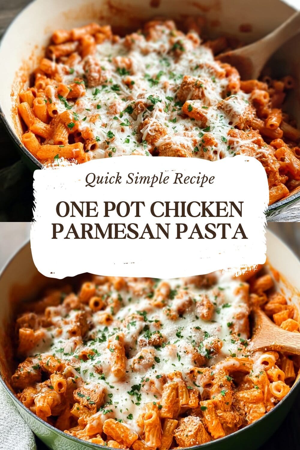 One Pot Chicken Parmesan Pasta