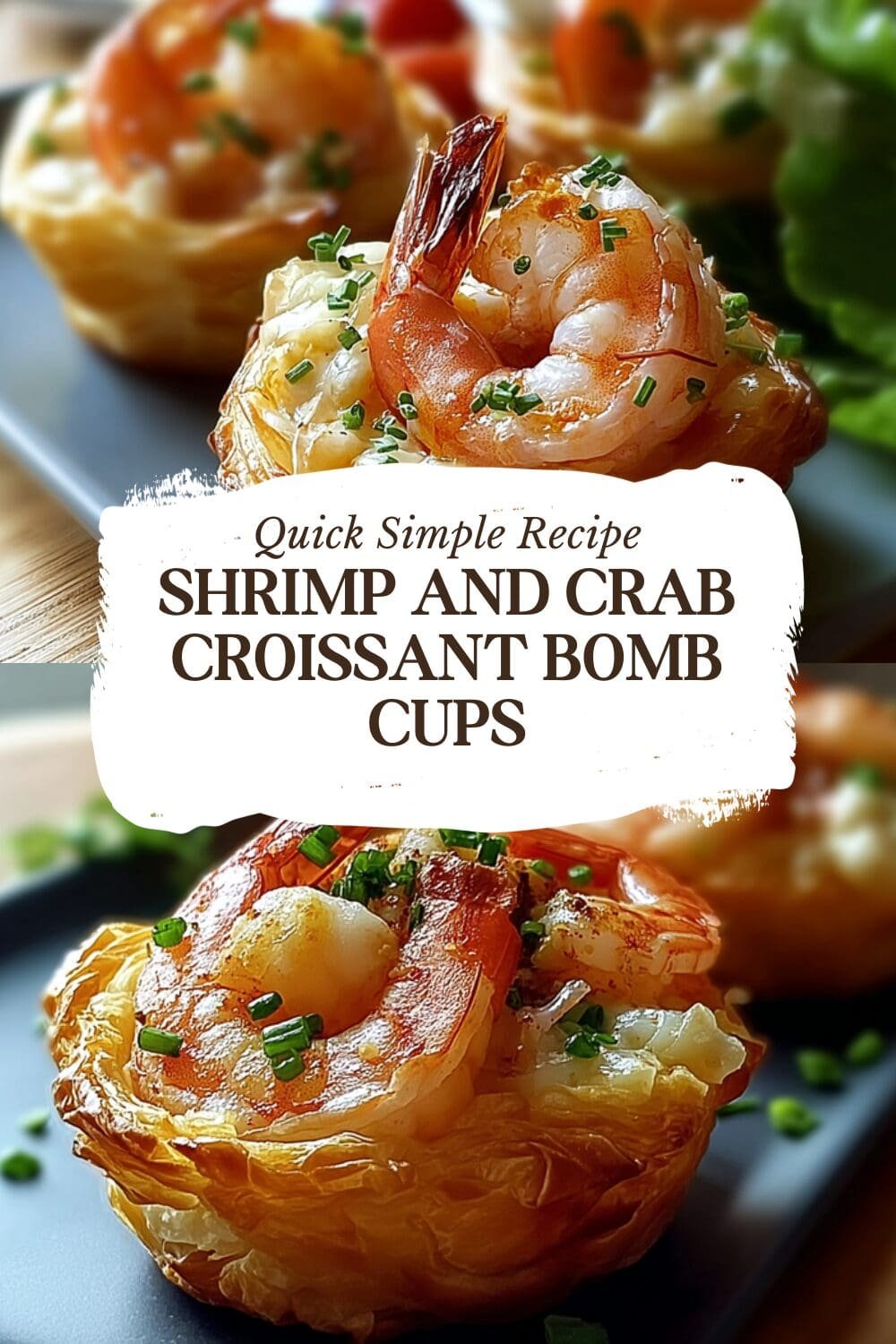 Shrimp And Crab Croissant Bomb Cups