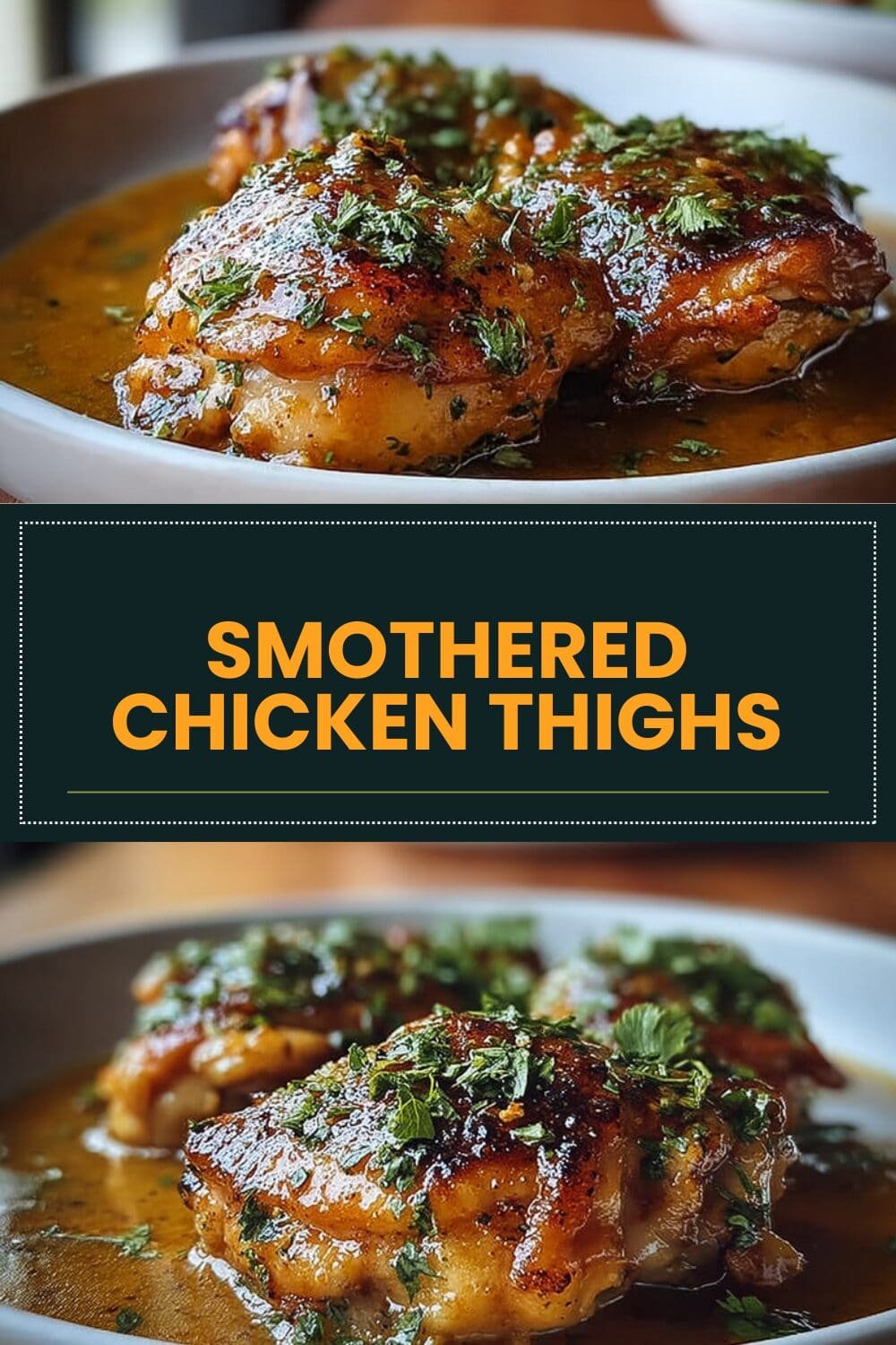 Smothered Chicken Thighs