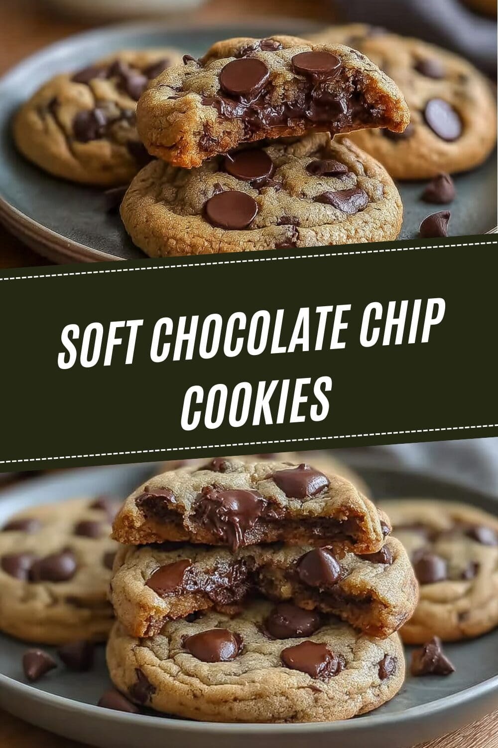 Soft Chocolate Chip Cookies
