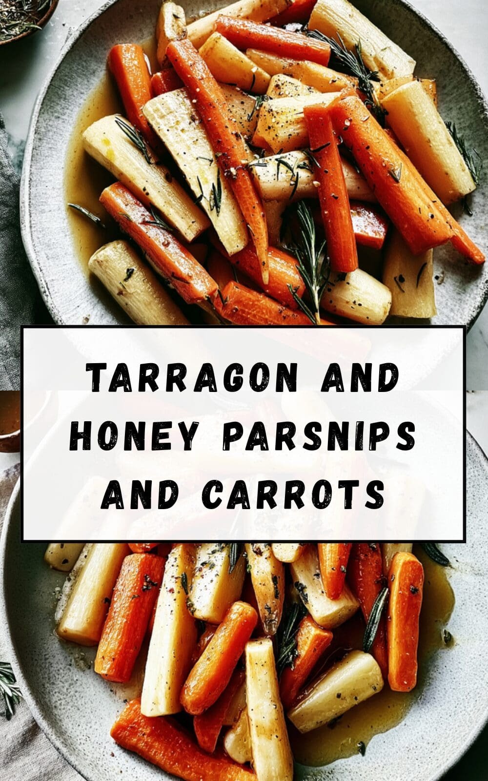 Tarragon And Honey Parsnips And Carrots