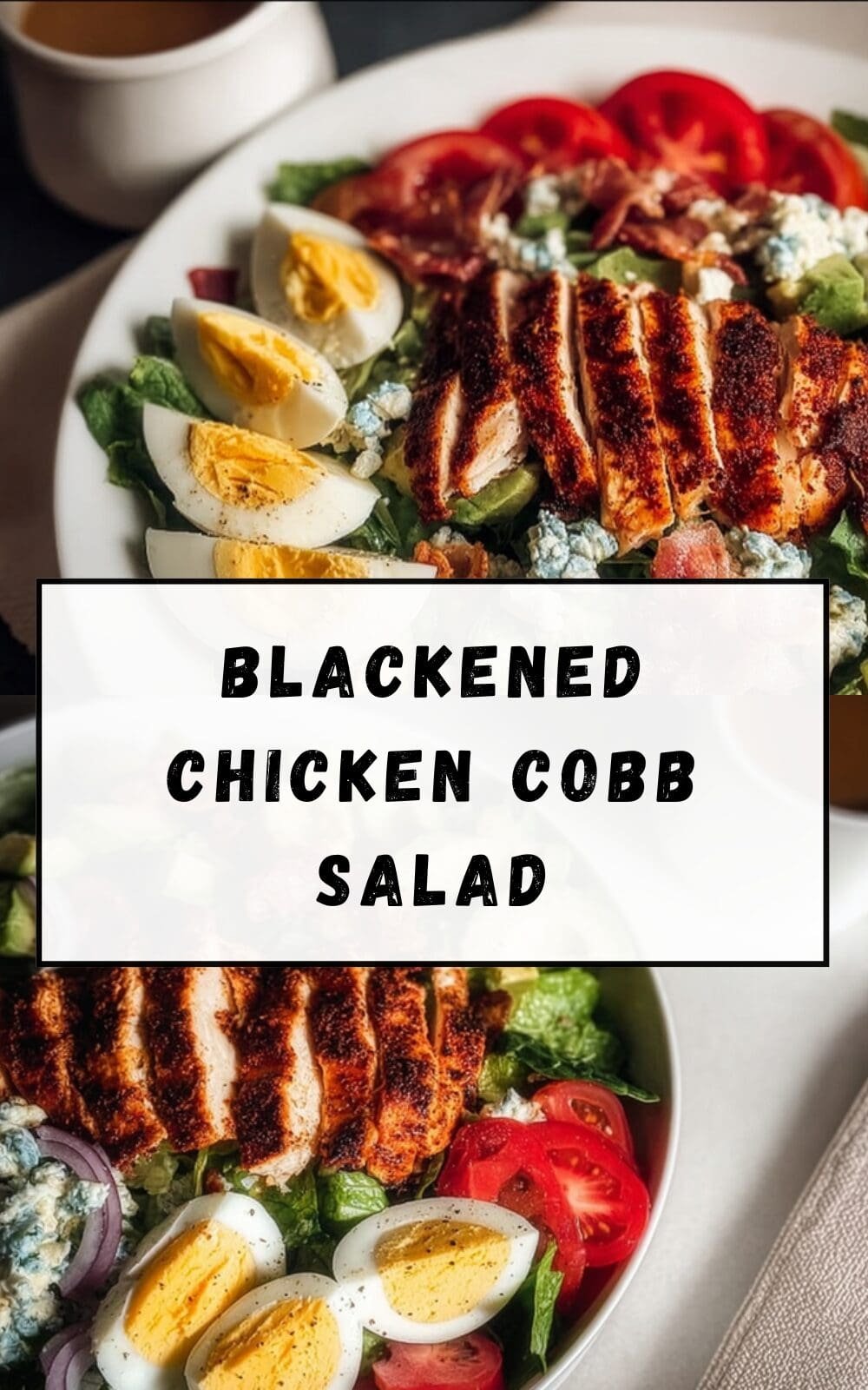 Blackened Chicken Cobb Salad