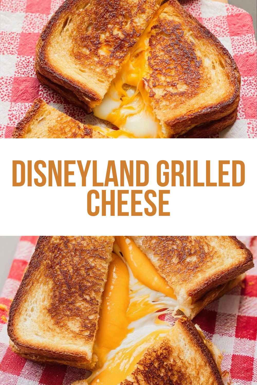 Disneyland Grilled Cheese
