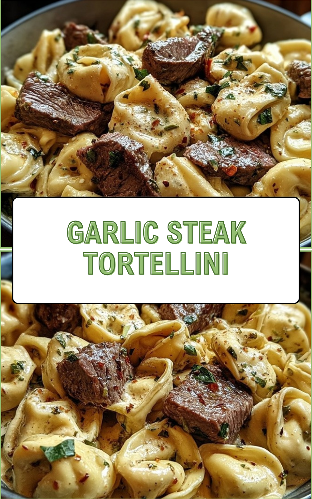 Garlic Parmesan Steak Tortellini Recipe 7 Garlic Steak Tortellini