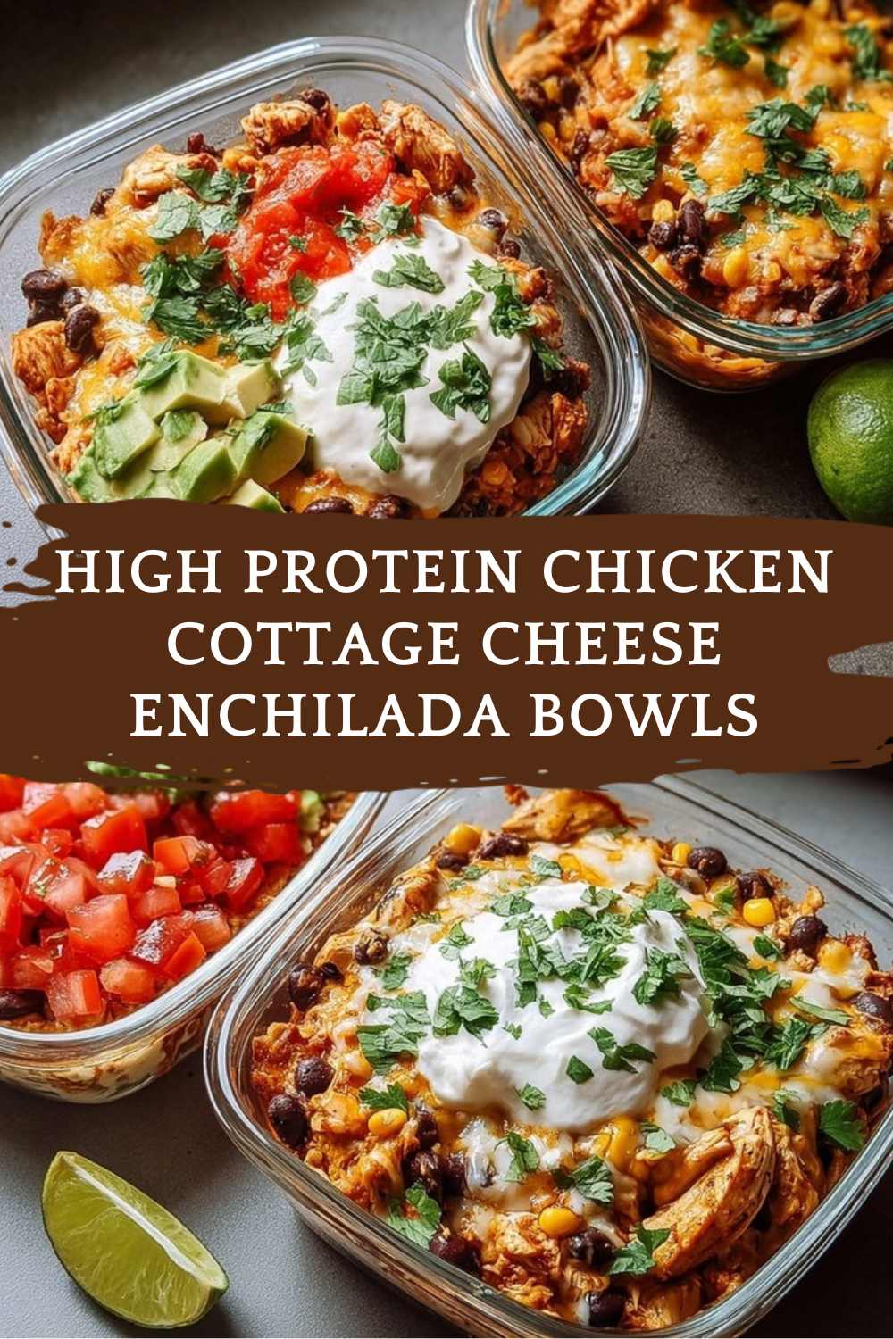 High Protein Chicken Cottage Cheese Enchilada Bowls
