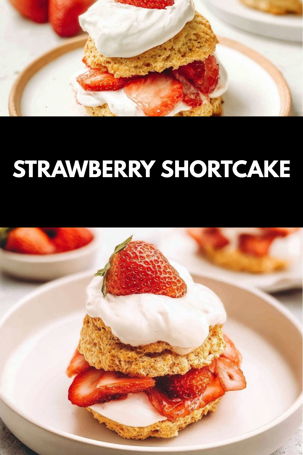 Homemade Strawberry Shortcake Recipe 7 Strawberry Shortcake